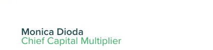 Monica Dioda, Chief Capital Multiplier